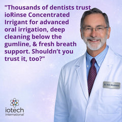 Iotech ioRinse en consultorio dental, opción profesional para irrigación segura